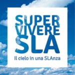 Supervivere SLA: il cielo in una SLAnza